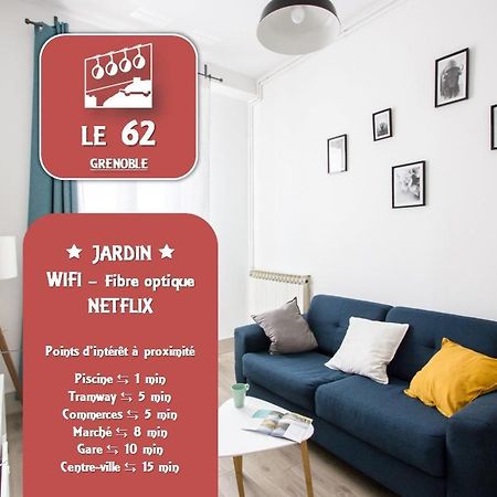 Le 62 - Spacieux T2 Avec Jardin, Parking & Tramway Γκρενόμπλ Εξωτερικό φωτογραφία